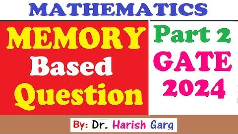 Memory-Based Question | GATE 2024 Mathematics | Part 2 | Short Cut Tricks