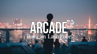 Arcade - Duncan Laurence (Lyrics)