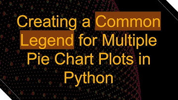 Creating a Common Legend for Multiple Pie Chart Plots in Python