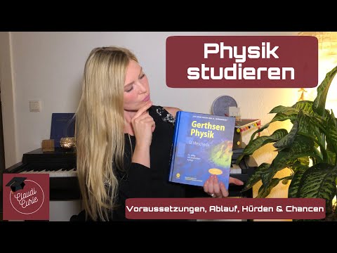 Das Physikstudium: Darum solltest DU (kein) Physik studieren. Voraussetzungen, Ablauf, Hürden.