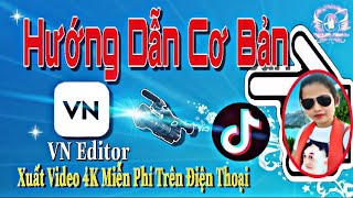 Cách Sử Dụng App VN Video Editor | Phần Mềm Chỉnh Sửa Video Miễn Phí Trên Điện Thoại screenshot 3