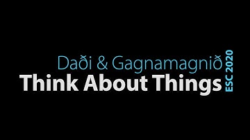 [LYRICS] Think About Things - Daði & Gagnamagnið | Iceland - Eurovision Song Contest 2020