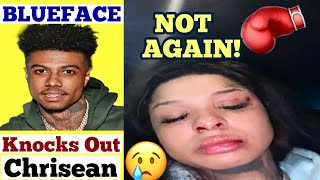 Blueface Knocks Out ChriseanRock AGAIN For Texting Another Guy! 💔