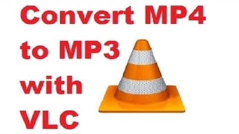 How to convert Video Mp4 to Audio Mp3 with VLC Media Player