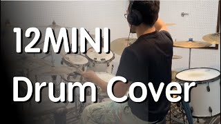 ［12MINI COVER] - Drum Cover