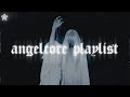ANGELCORE PLAYLIST Vol 1 DJ Anemia Crier