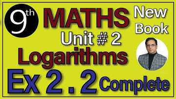 Chap #2| Logarithms | Ex 2.2 Complete |9th Class New Edition 2025 Math|Lec 2