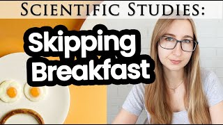 Is Skipping Breakfast Actually Bad for Health \& Weight Loss?