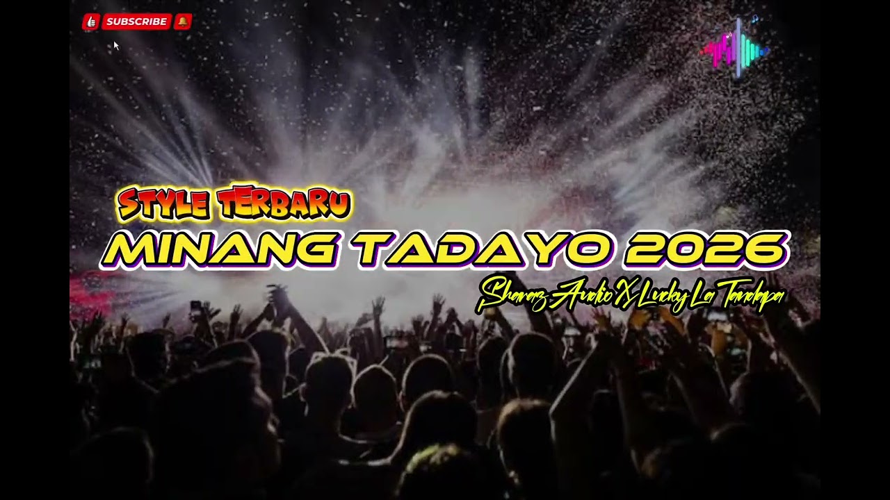 LAGU JOGET MINANG TADAYO 2026🔥🌴_@luckybahari8710 X SHAHRAZ AUDIO