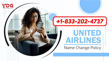 United Airlines Name Change | Policy, Fees, & Steps
