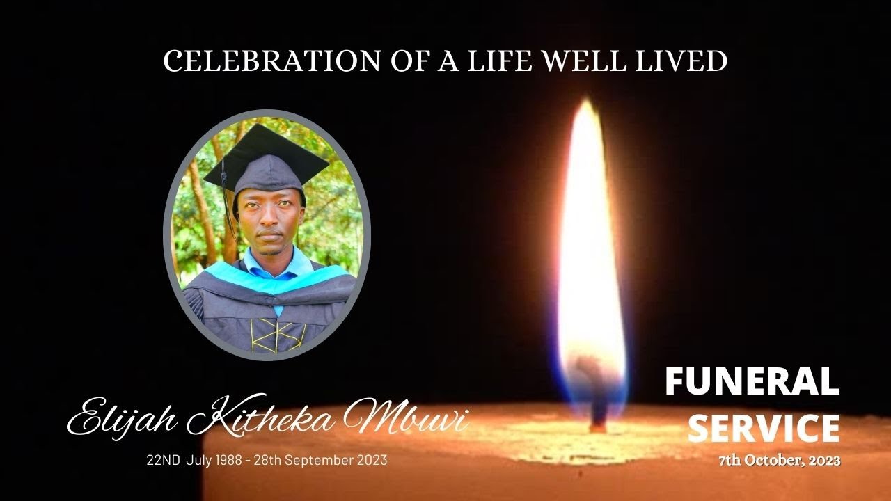 Bro Elijah Kitheka Mbuvi | Funeral Service - YouTube