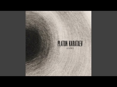 Ocean - Platon Karataev
