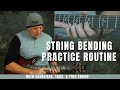 Guitar Practice Routine with Exercises and Tips for String Bending