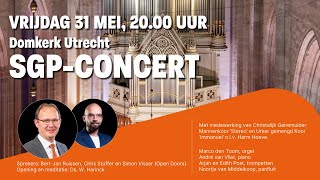 AFSLUITEND CONCERT DOMKERK | SGP EUROPESEVERKIEZINGEN