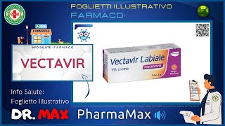 ❓ Cos'è il 💊 Farmaco VECTAVIR 🗺️ Foglietto Illustrativo Bugiardino Salute