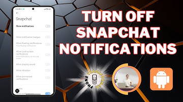How to Turn Off Snapchat Notifications on Android | Silence the Buzz