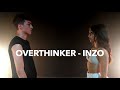 INZO - Overthinker [DANCE VIDEO] Antonio Ciarciello CHOREOGRAPHY