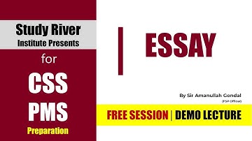 Essay Demo Lecture | Amannullah Gondal | CSS2022