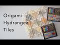 Tutorial for an Origami Hydrangea Tiles