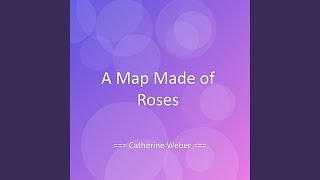 A Map Made of Roses