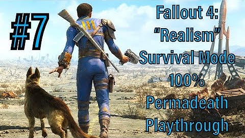 #7 - Fallout 4: "Realism" Survival Mode 100% Permadeath Playthrough - Trains, Highways, and Movies