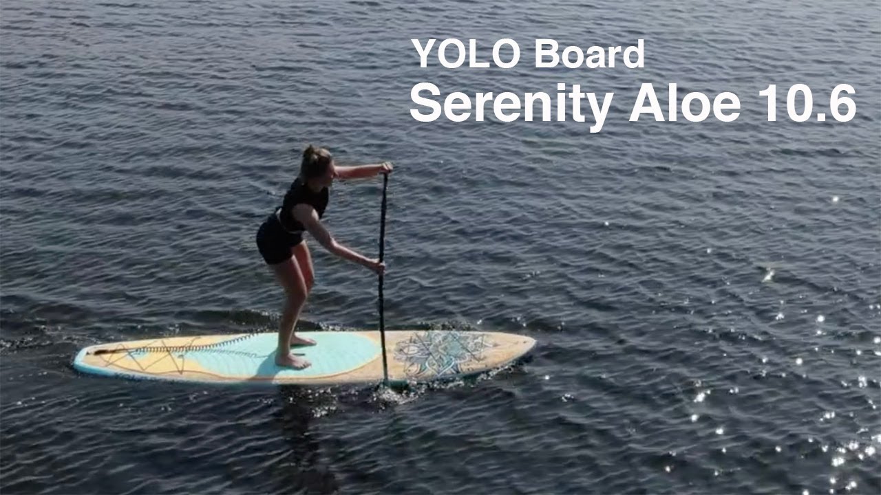 SUP Test Hardboard Yolo Serenity Aleo 10.6x31.5 YouTube