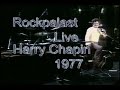 Harry chapin  live 77 rockpalast concert