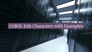 COBOL Edited Characters Explained | PIC Clause Examples & Output Formatting