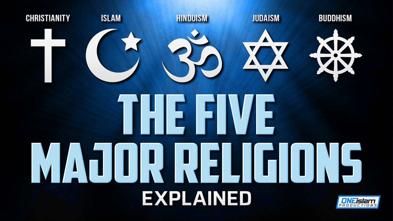 The 5 Major Religions Explained YouTube