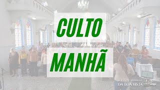 CULTO MANHÃ | 15/08/2021 | IPBV