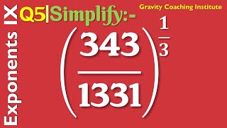 Q5 | Evaluate (343/1331)^(1/3) | Simplify (343/1331)^(1/3) | Find 343/1331 whole to the power 1/3