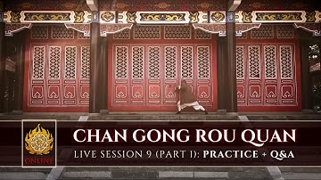 🌱 [ Shaolin.Online 2022 ] Live Session 9: Chan Gong Rou Quan 🌱 Part 1: Form Practice + Q&A