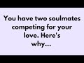 💌 🛑 God Message Today | You have two soulmates competing for your love... #Godsays #God #Godmessage