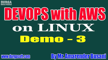 DEVOPS with AWS tutorials || Demo - 3 || by Mr. Amarender Busani On 02-03-2021 @8:30AM IST