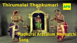 Madurai Arasalum Meenakshi Song - Thirumalai Thenkumari