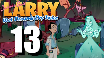 Leisure Suit Larry Wet Dreams Dry Twice – Satisfy Sister Frigid & An Audience with Faith