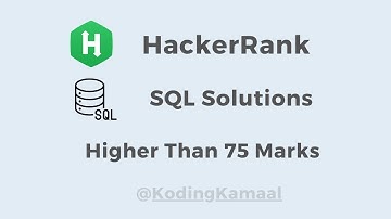 HackerRank SQL Solution || Higher than 75 marks question