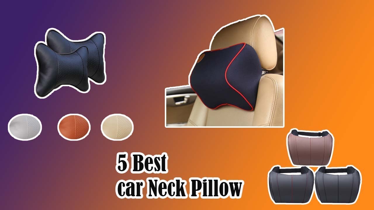 best neck pillow for car