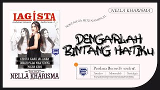 Dengarlah Bintang Hatiku - Lagista The Best Nella Kharisma vol.2 ( )
