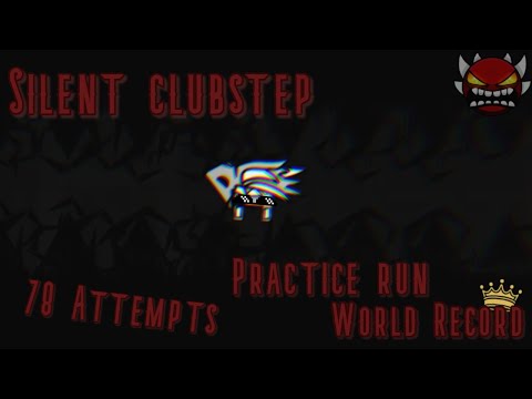 Silent Clubstep [Impossible Demon] 78 Attempt Practice Run