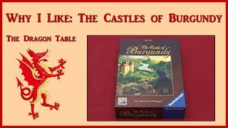 Why I Like: The Castles of Burgundy - The Dragon Table