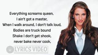 #Stephanie-Mcmahon #Queendom Lyrics