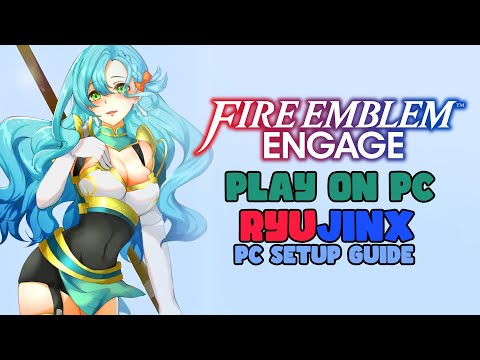 RYUJINX 1.1.525 - Fire Emblem Engage #2 (Playable/Vulkan) - BiliBili