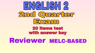 GRADE 2 ENGLISH || SECOND QUARTER EXAM || 2ND PERIODIC TEST IN ENGLISH 2 || MELC-BASED