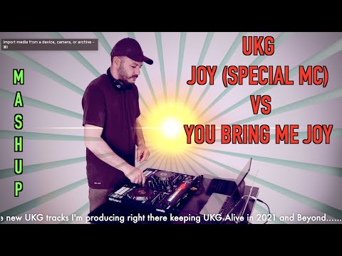 UKG Joy (Special MC) Vs You Bring Me Joy UKG