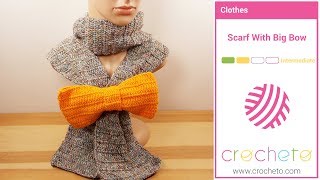 Learn how to Crochet: Scarf With Big Bow