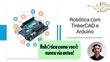 Robotica com Arduino e TinkerCAD - #aula01