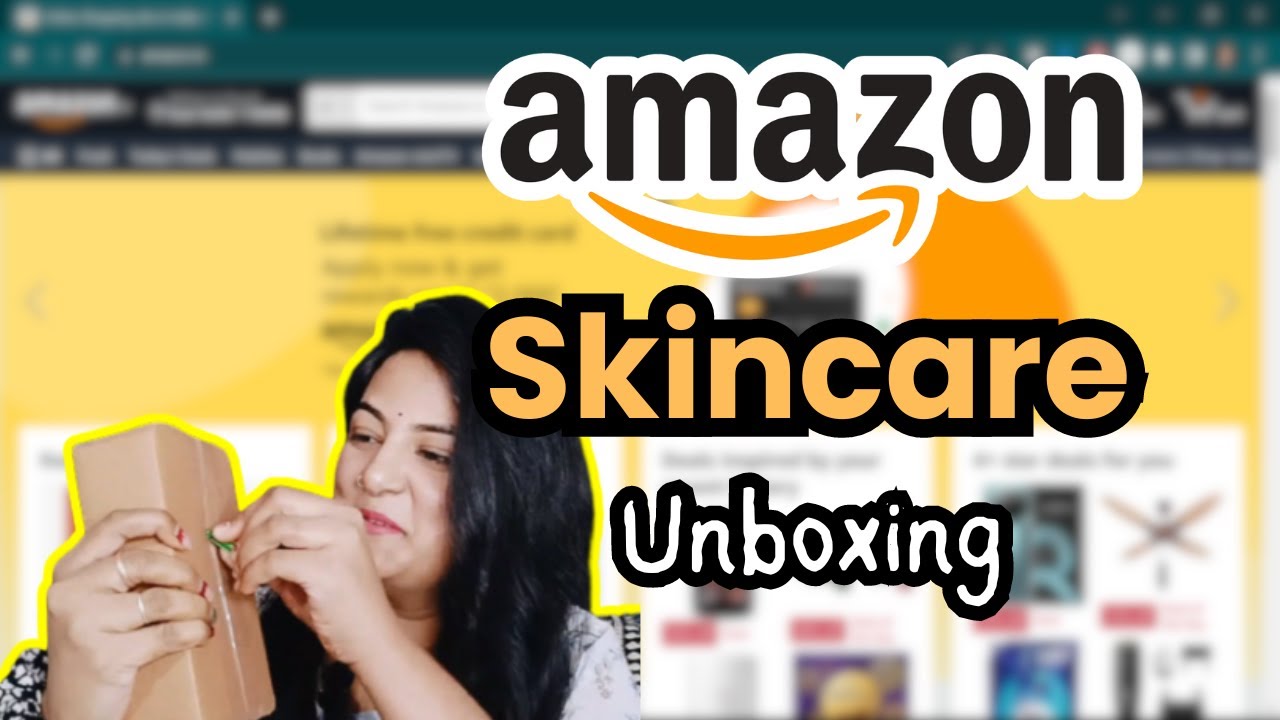 *Non Sponsored* UNBOXING AMAZON SKINCARE PRODUCTS ONLINE SHOPPING