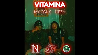 Jay Gon's ft. Meza Doble M - VITAMINA (VERTICAL VIDEO)