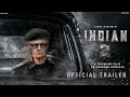 Indian 2  official trailer  kamal haasan  shankar  anirudh  indian 2 trailer